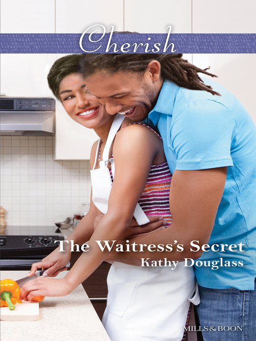 Title details for The Waitress's Secret by Kathy Douglass - Available